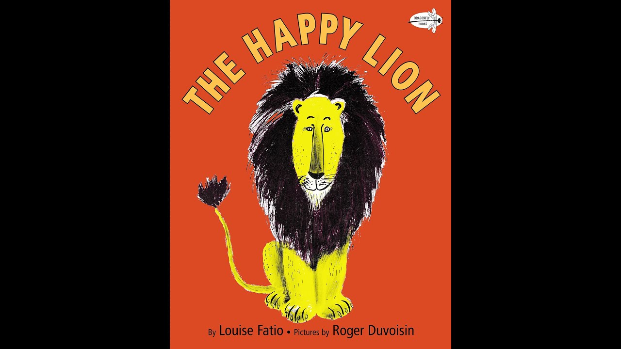 The Happy Lion by Louise Fatio & Roger Duvoisin (Illustrator