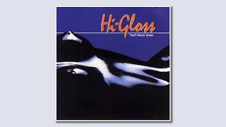 Hi Gloss - You'll Never Know (Radio Edit) - YouTube