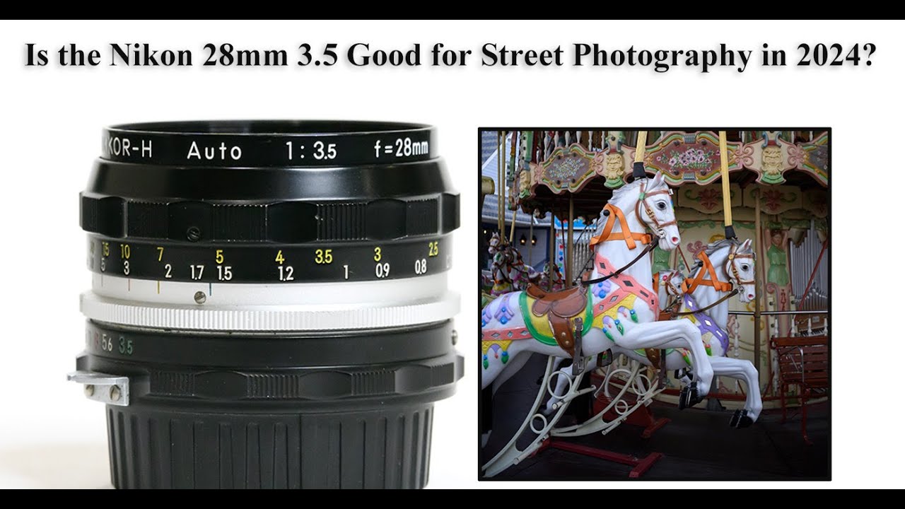 Is the Vintage Nikon 28mm 3.5 Good for Street Photography in 2024