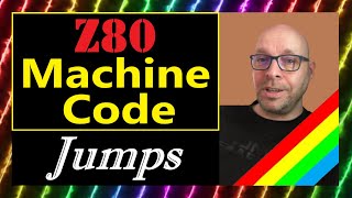 54: Z80 Machine Code -Jumps (Sinclair ZX Spectrum / Next) - YouTube