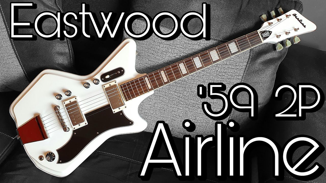 Eastwood Airline '59 2P guitar review + demo - YouTube