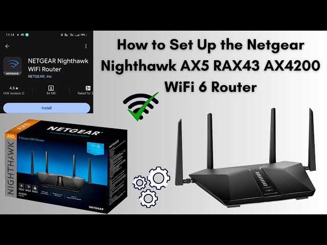 How to Set Up the Netgear Nighthawk AX5 RAX43 AX4200 WiFi 6 Router