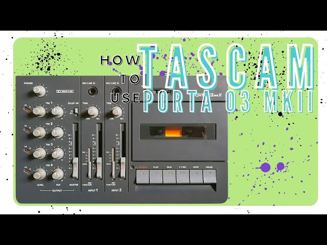How to record with a Tascam Porta 03 mkII - YouTube