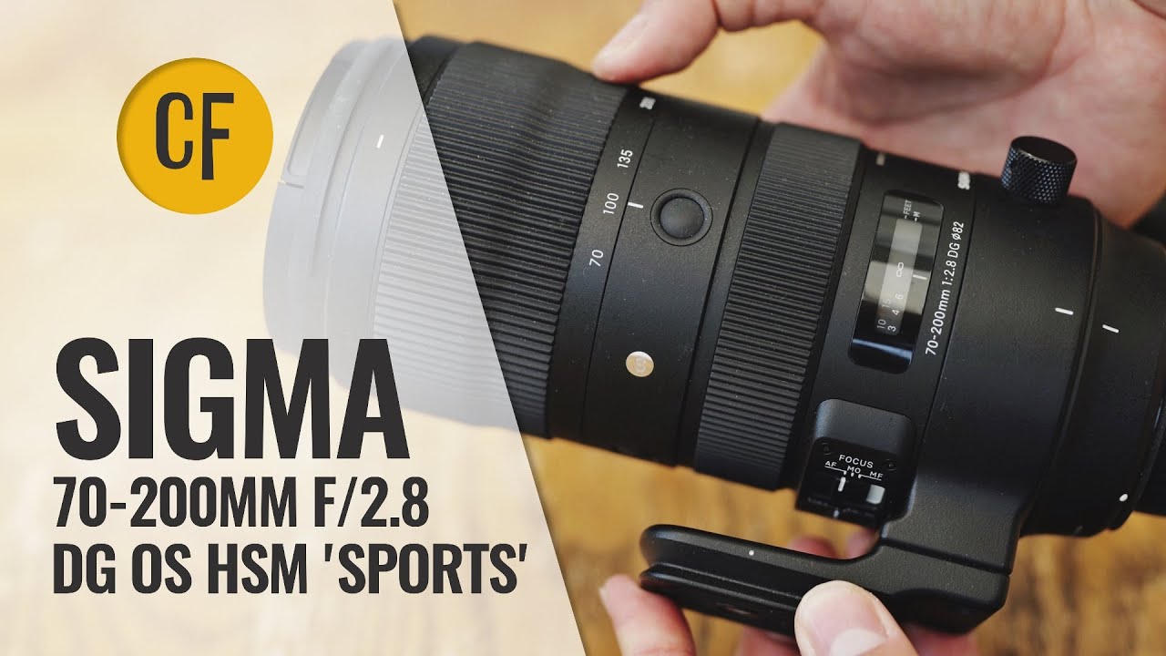 Sigma 70-200mm f/2.8 DG OS HSM 'Sports' lens review - YouTube
