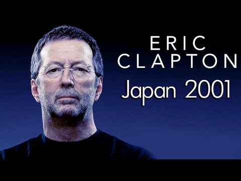 Eric Clapton - Live At Budokan Hall, Tokyo, Japan, 4.12.2001