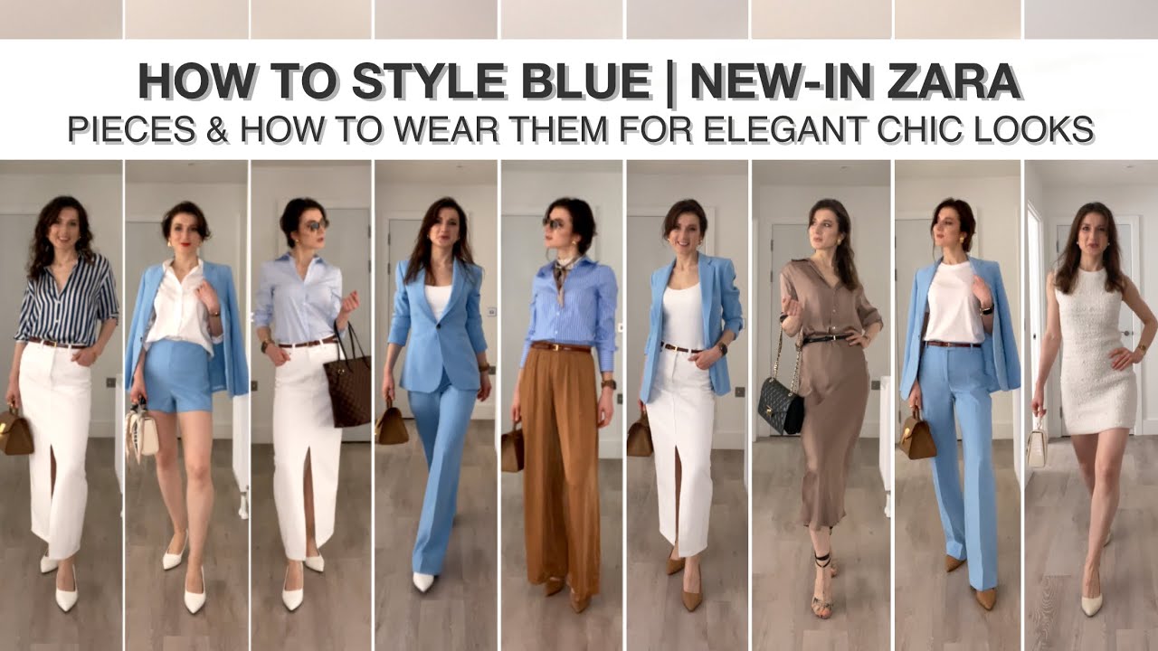 HOW TO STYLE BLUE | NEW-IN ZARA CLASSICS & HOW TO WEAR THEM