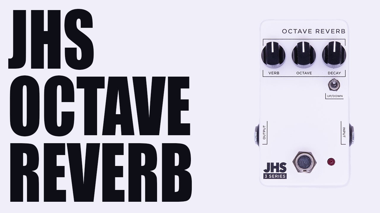 JHS - Octave Reverb - Demo (Best Shimmer Reverb?) - YouTube