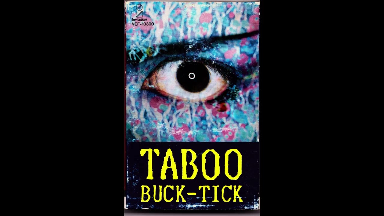 BUCK-TICK / TABOO （1989）【カセットアルバム】【ハイレゾ】 - YouTube