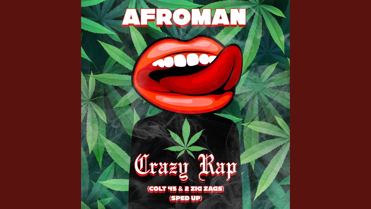 Crazy Rap (Colt 45 & 2 Zig Zags) - YouTube