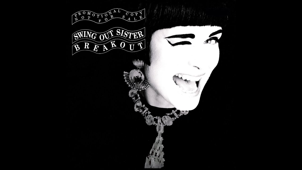 Swing Out Sister - Breakout (U.S. 12 Inch Promo Extended Remix