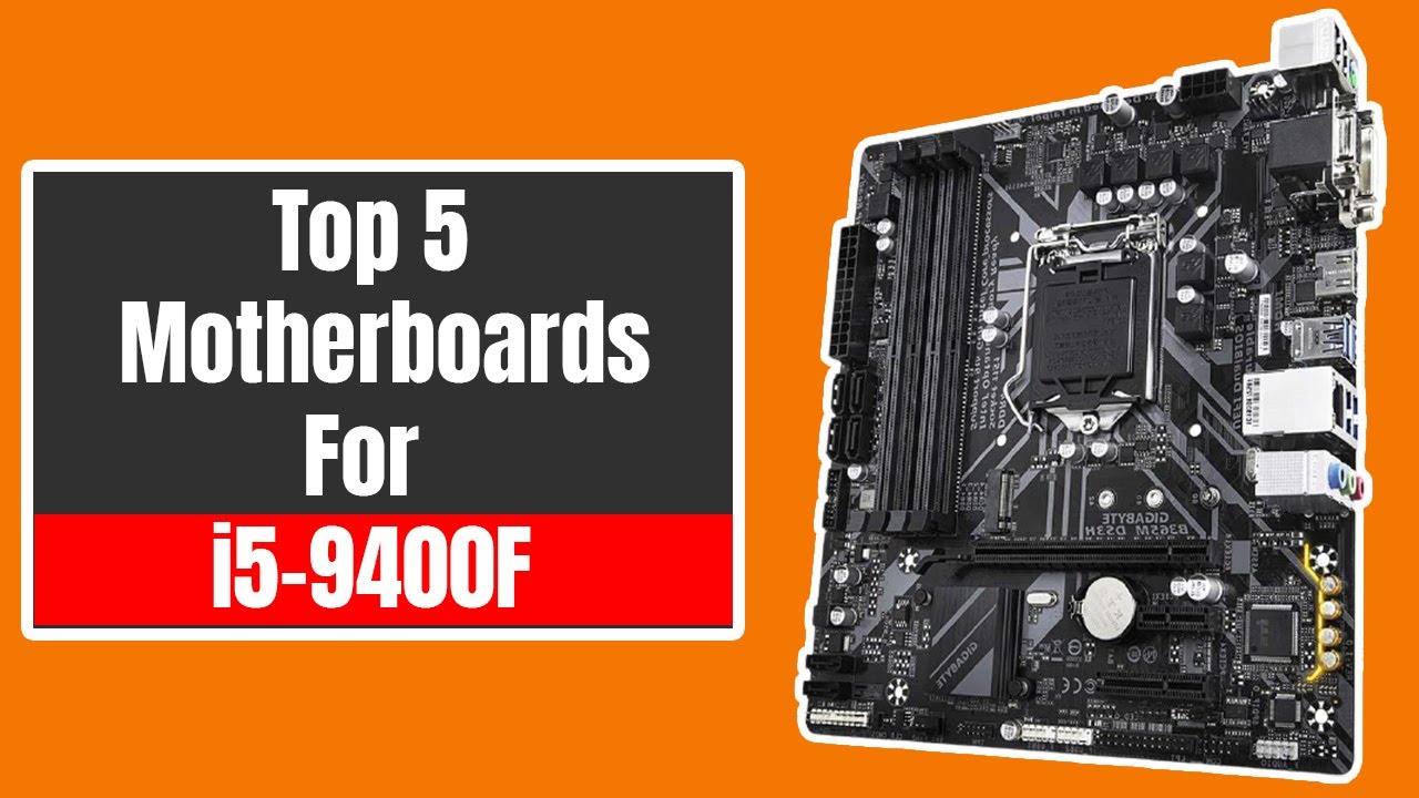 Best Motherboard for Intel i5-9400F 2023 - YouTube