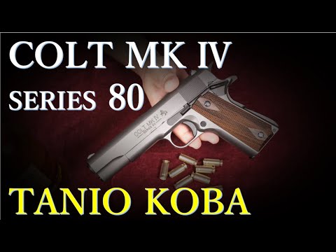 TANIO KOBA GM7.5 COLT MK Ⅳ S80刻印モデル - YouTube