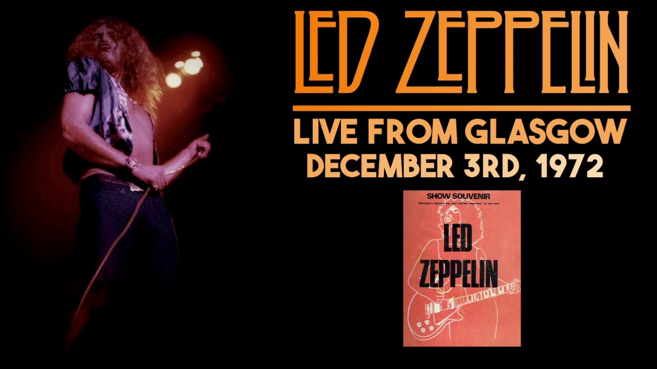 Led Zeppelin - Live in Glasgow, Scotland (Dec. 3rd, 1972