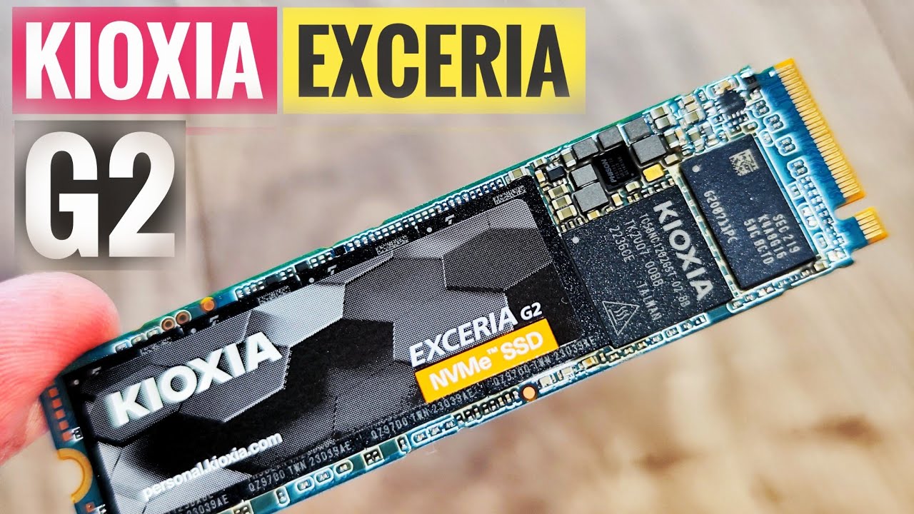 KIOXIA Exceria G2💥 1TB NVMe SSD 🔥 ™ - YouTube