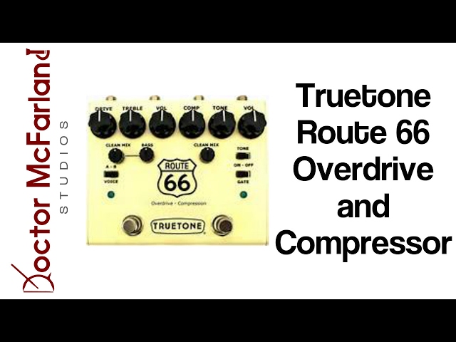 Truetone Route 66 V3 Overdrive and Compressor Demo - YouTube