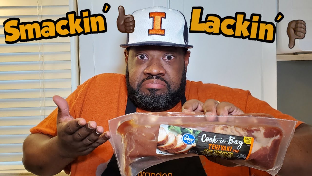 Smackin' or Lackin' |Kroger Cook in Bag Teriyaki Pork Tenderloin