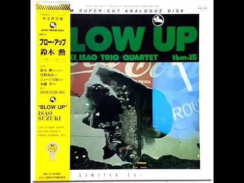 Isao Suzuki Quartet - Blow Up - YouTube