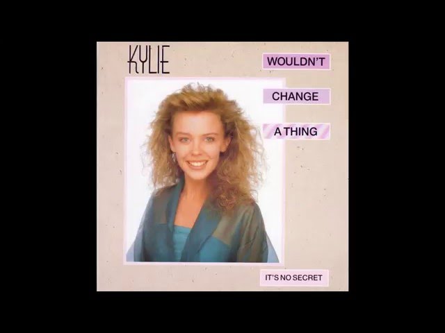 Kylie Minogue – “Wouldn't Change A Thing” (UK PWL) 1989 - YouTube