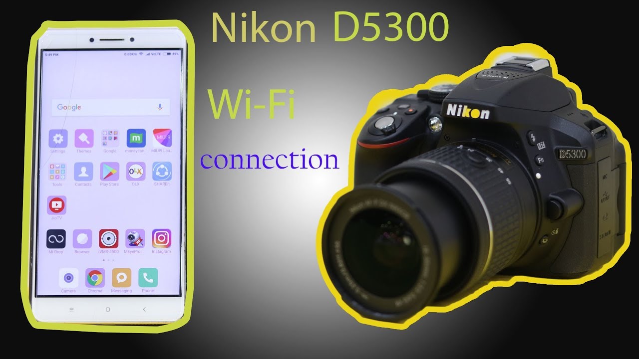 NIKON D5300 WIFI CONNECTION WITH SMARTPHONE. - YouTube