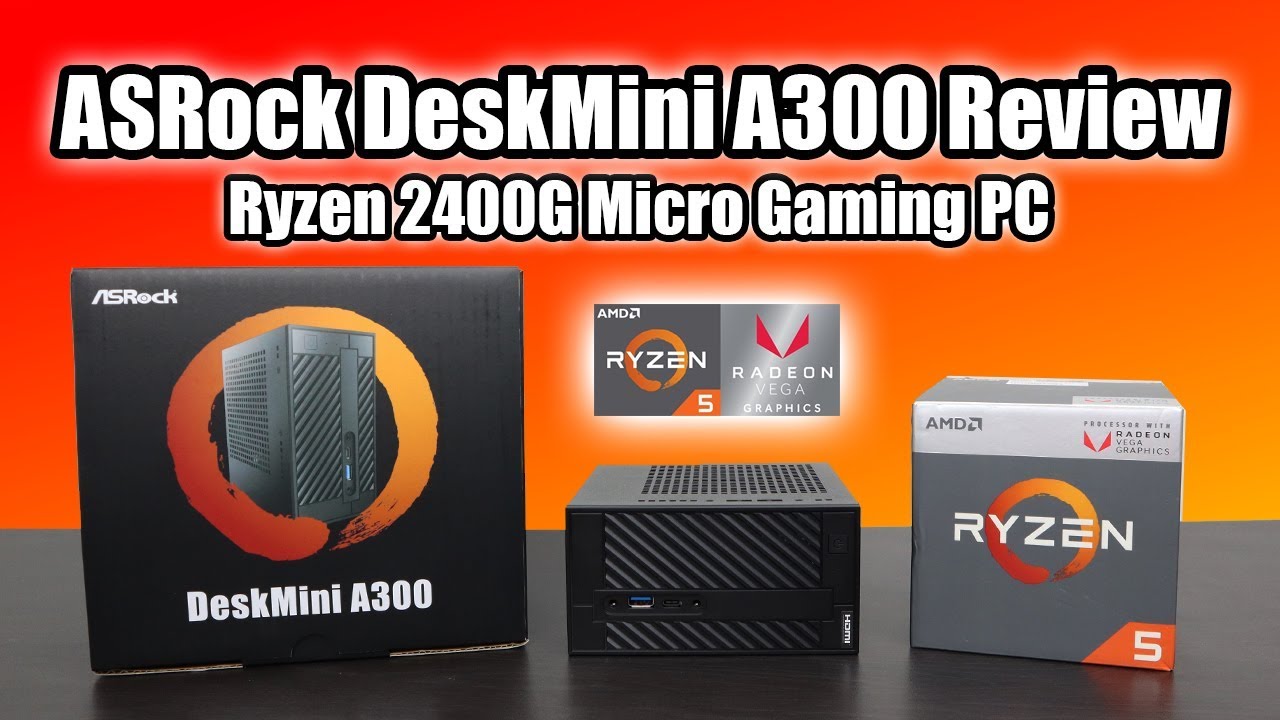 ASRock DeskMini A300 Review Tiny Vega 11 RYZEN 2400G APU Gaming PC