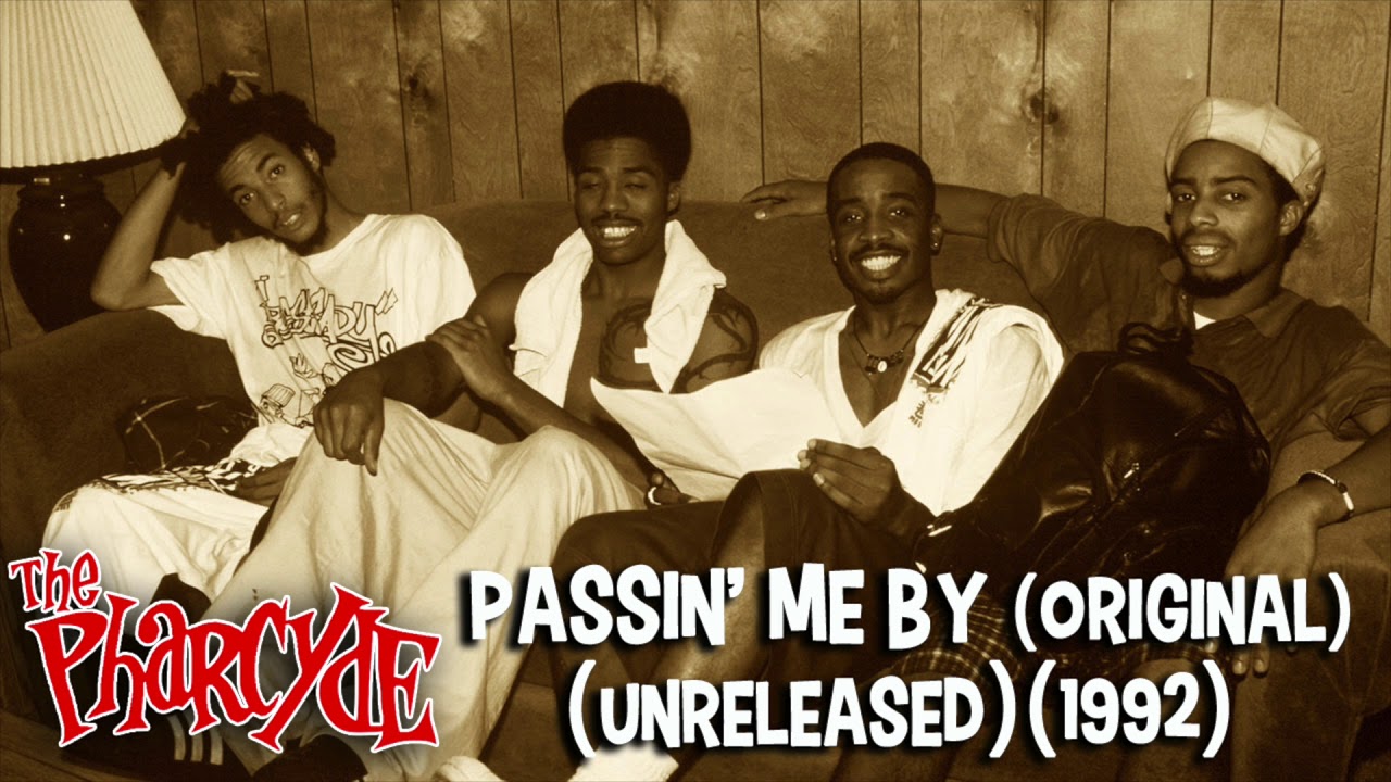 The Pharcyde - Passin' Me By (Original) (Unreleased) (1992) - YouTube