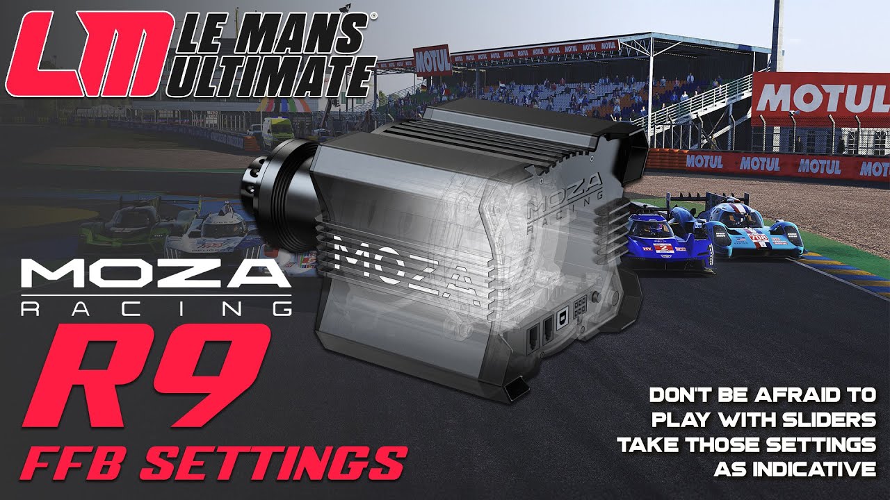 Moza R9 FFB Settings (from firmware 1.2.3.14 to 1.2.5.5) for Le