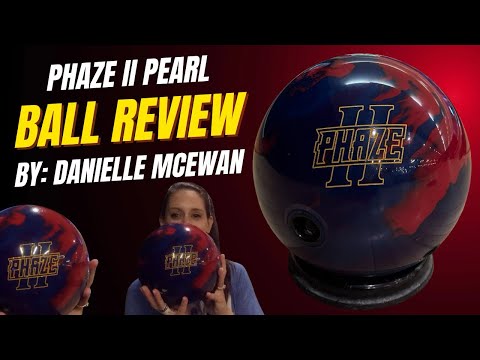 Storm Phaze II Pearl ball review by Danielle McEwan - YouTube