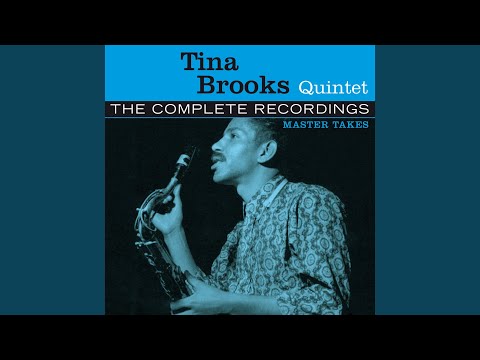 Tina Brooks – The Complete Blue Note Recordings Of The Tina Brooks