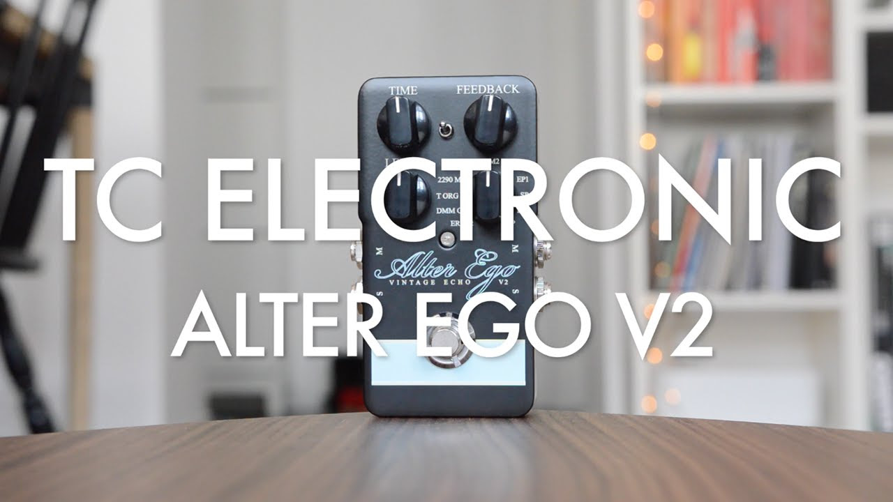 TC Electronic Alter Ego V2 (demo) - YouTube