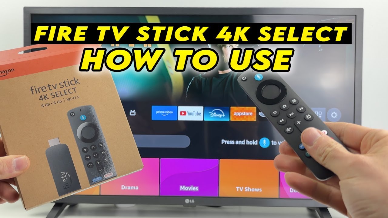 How to Use Your Fire TV Stick 4K Select - Step by Step Guide - YouTube