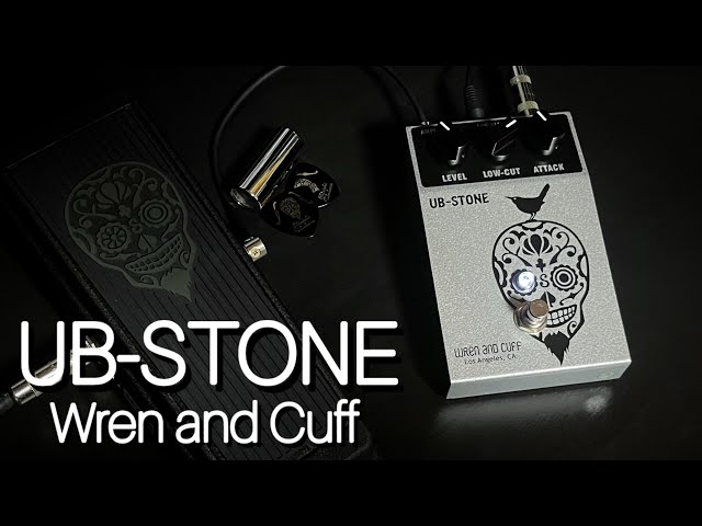 Demo】UB-STONE/Wren and Cuff 【Pedal Review】【生形真一