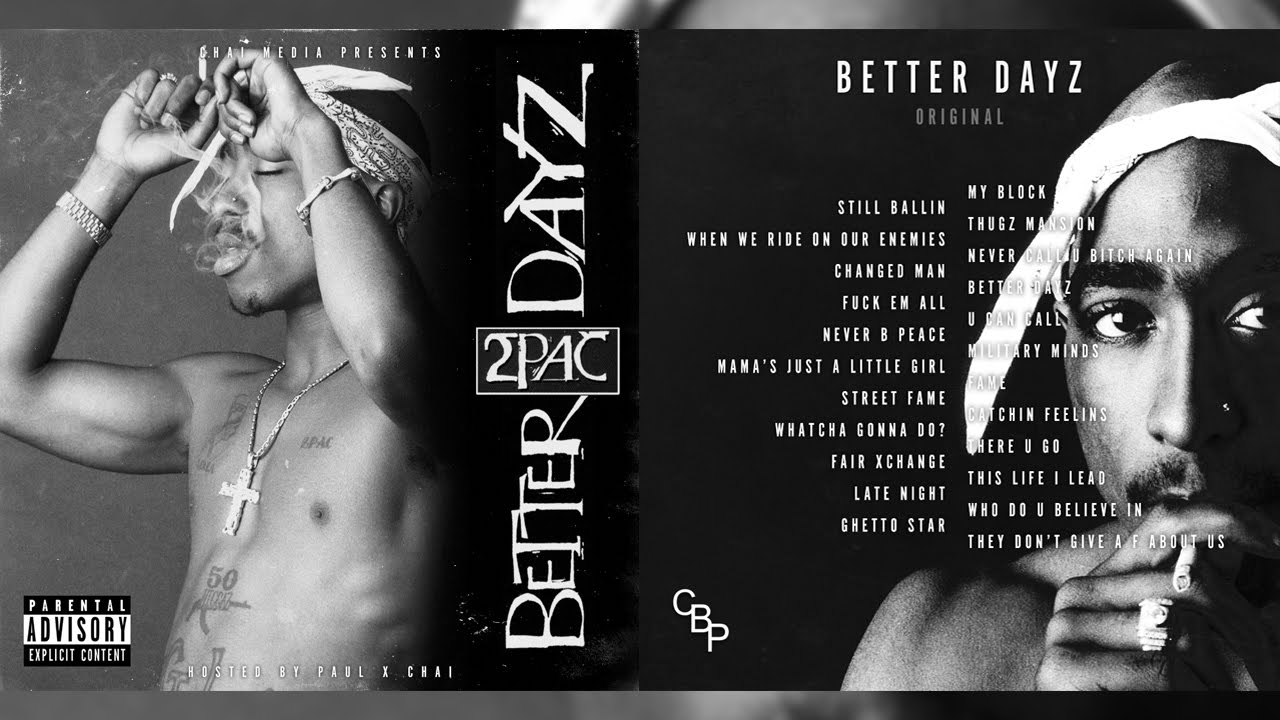 2Pac - Better Dayz (Original Album) - YouTube