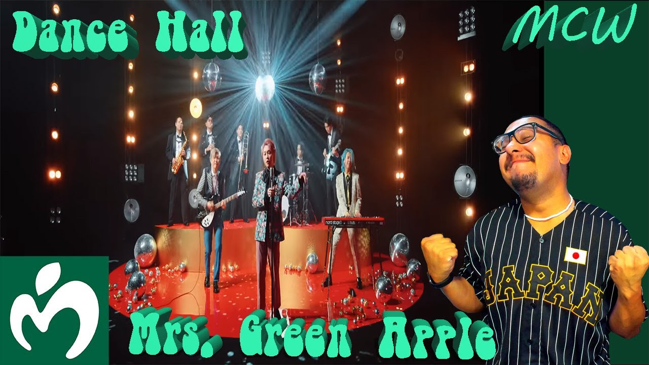 Mrs. GREEN APPLE - Dance Hall「ダンスホール」【Mexi-Cali Weeb