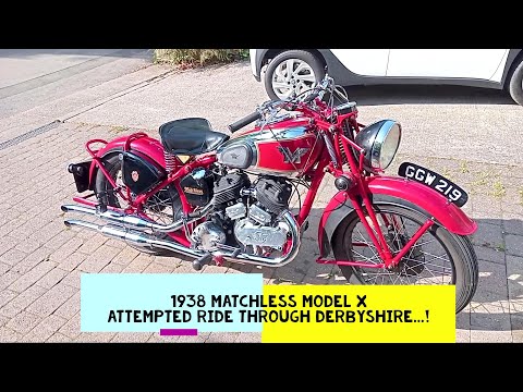 Matchless Model X - Attempted Ride Through Derbyshire! Part 1