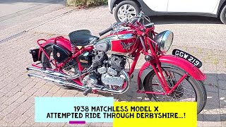 Matchless Model X - Attempted Ride Through Derbyshire! Part 1