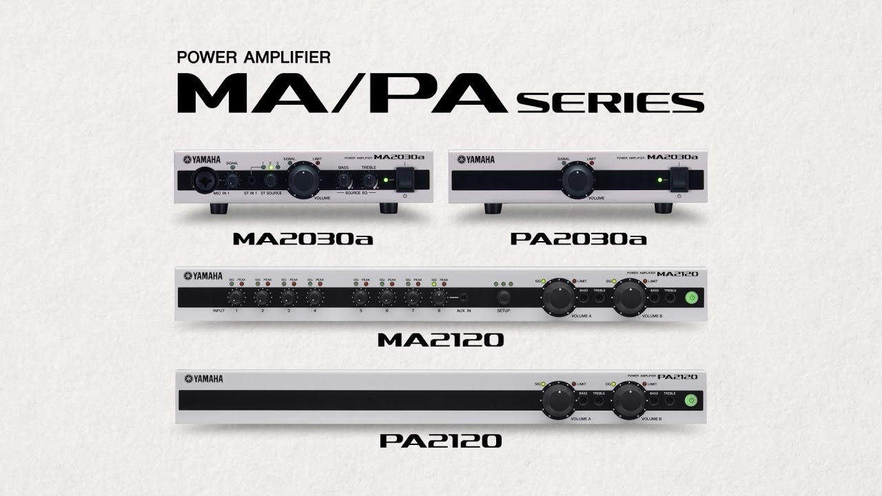 ヤマハ | MA/PA Series - パワーアンプ - 概要