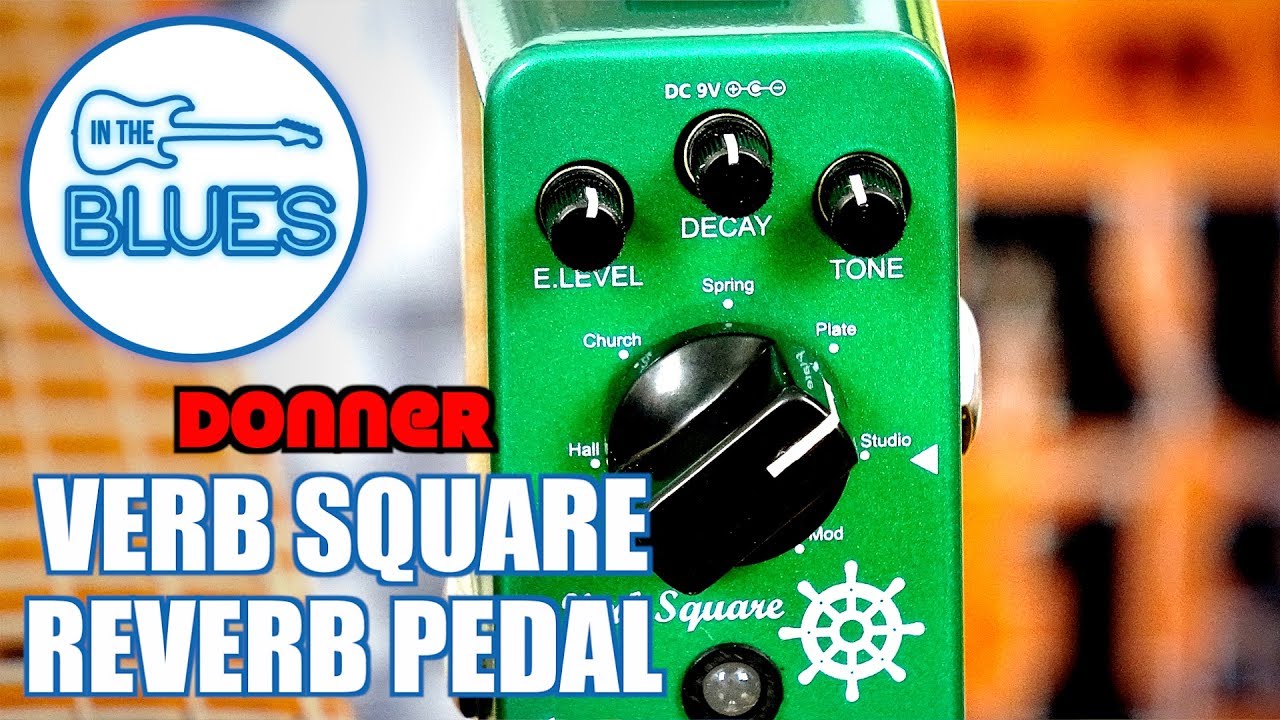 Donner Verb Square Reverb Pedal - YouTube