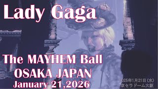 Lady Gaga】The MAYHEM Ball in Japan【January 21,2026】【OSAKA