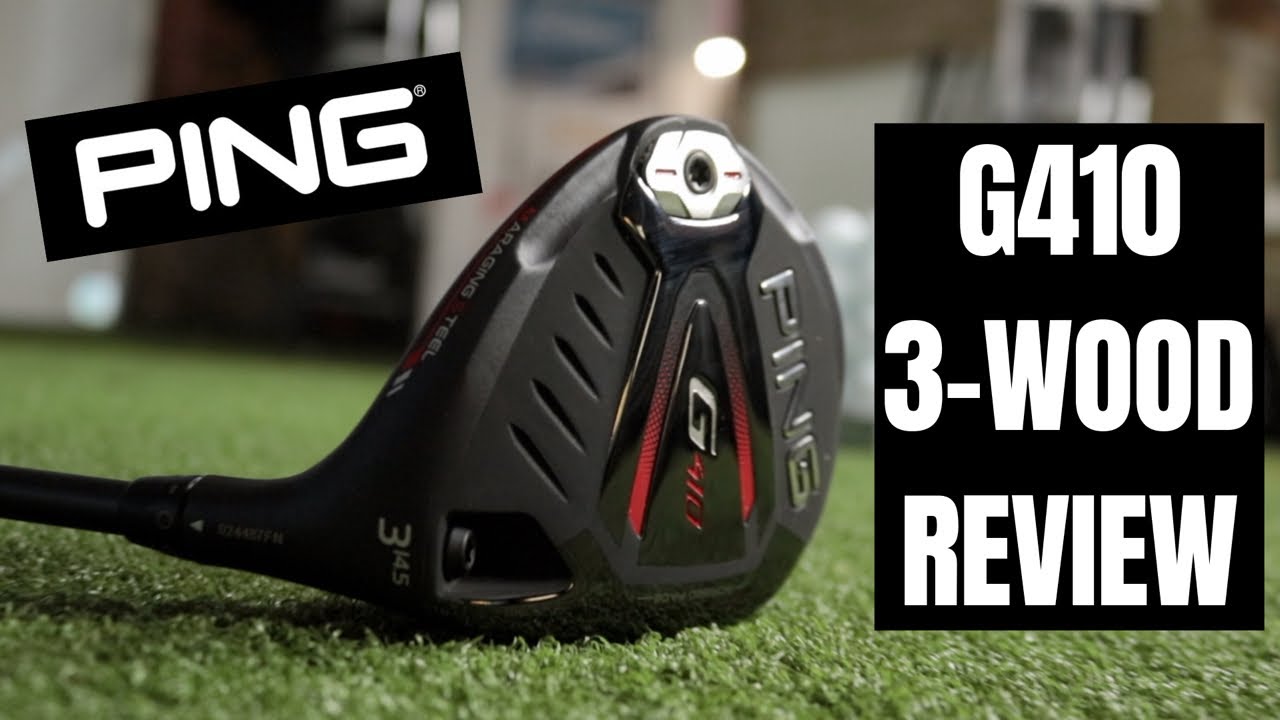 PING G410 3-WOOD REVIEW - YouTube