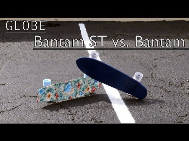 Globe Bantam vs. Bantam ST: Cruiserboards - YouTube