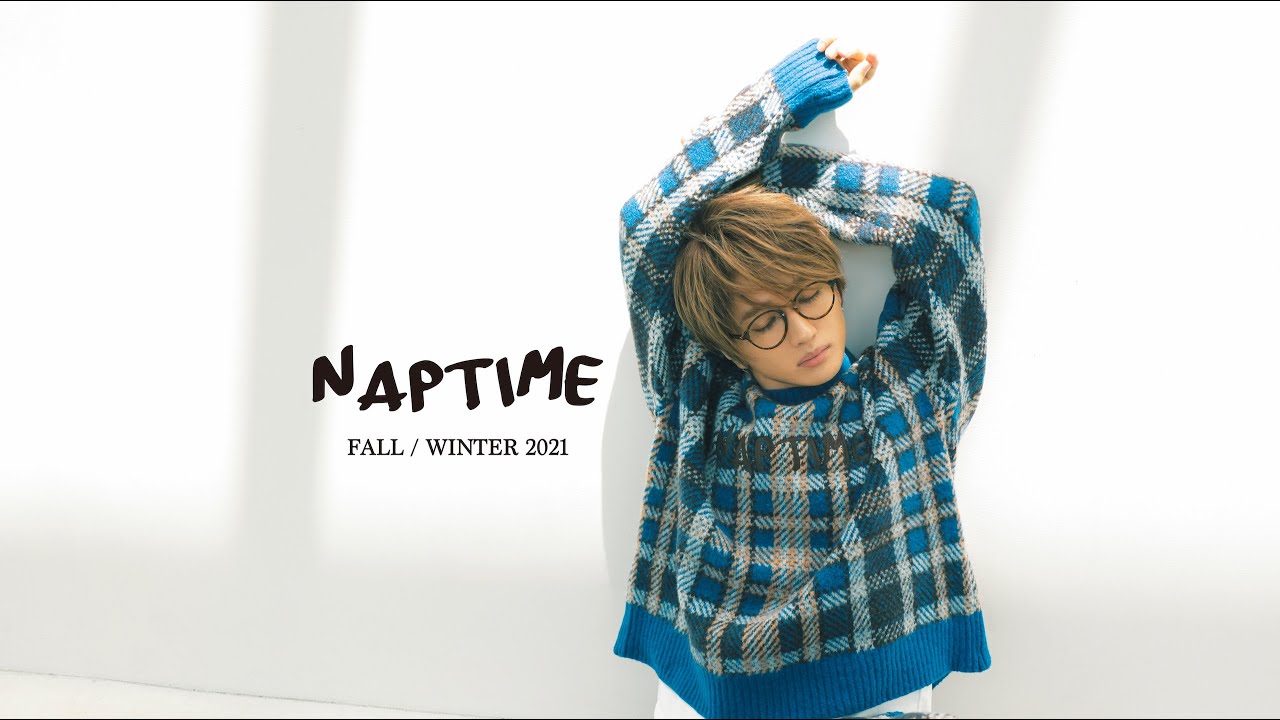 Naptime.2021 FALL/WINTER COLLECTION - YouTube