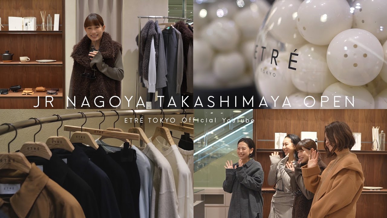 Nagoya Takashimaya] ETRÉ TOKYO new store tour & staff's