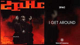 2Pac - I Get Around (432Hz) - YouTube