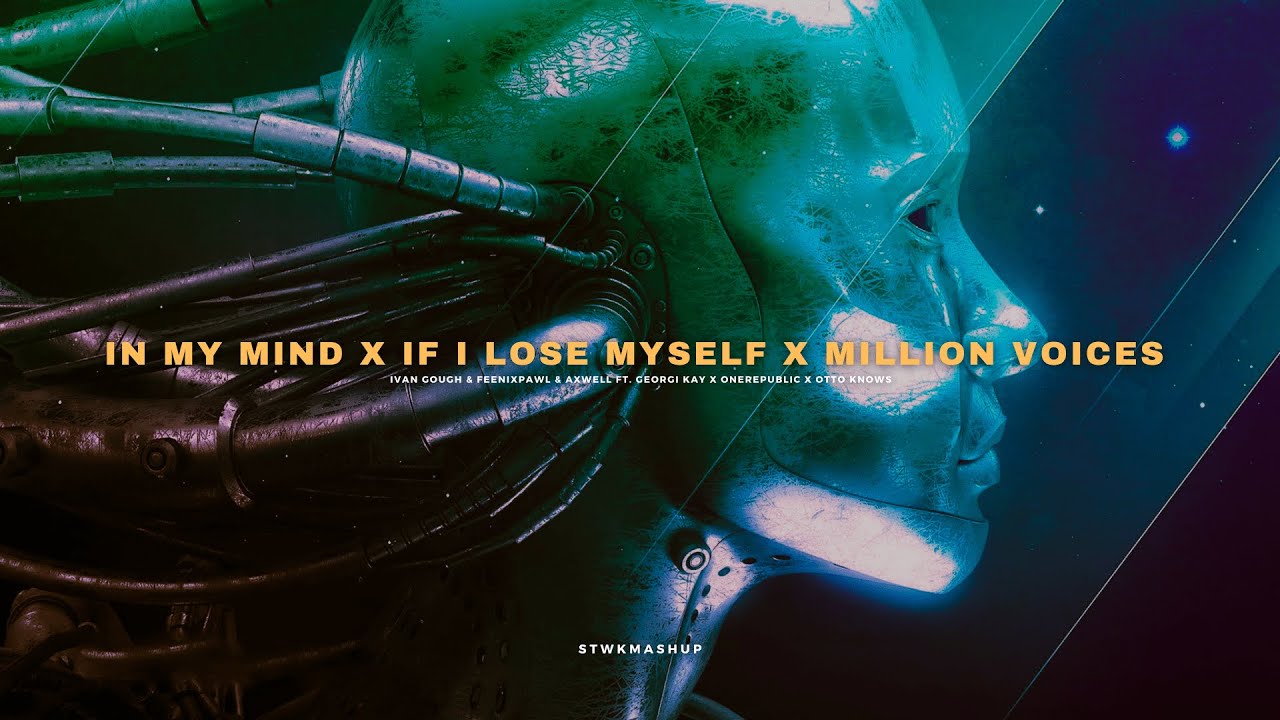 In My Mind x If I Lose Myself x Million Voices - YouTube