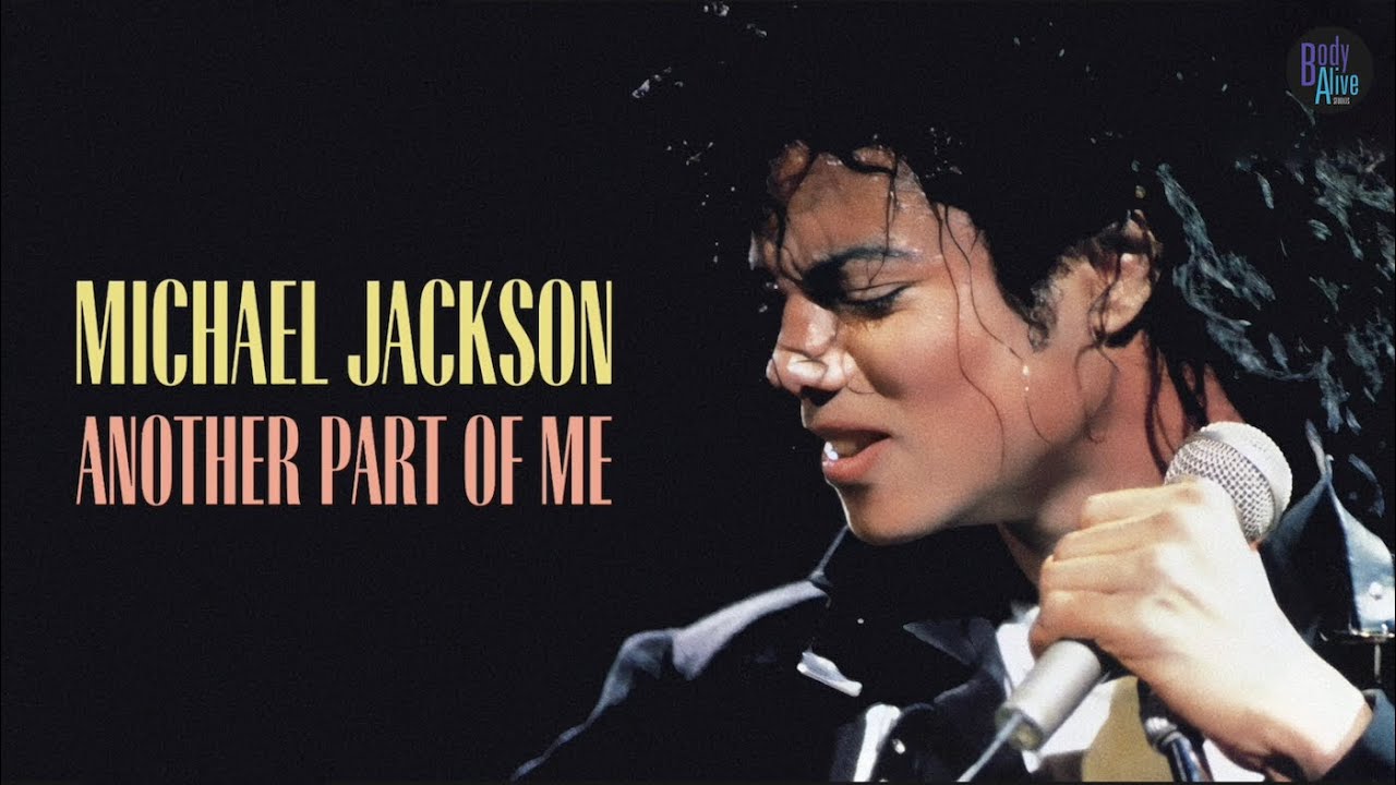 Michael Jackson - Another Part Of Me (The Original Extended