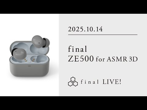 ZE500に新モデル！】ZE500 for ASMR 3D【final LIVE！】 - YouTube