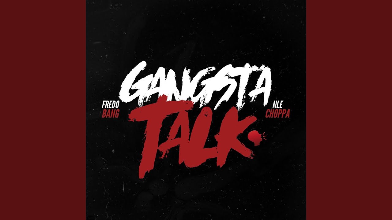 Gangsta Talk - YouTube