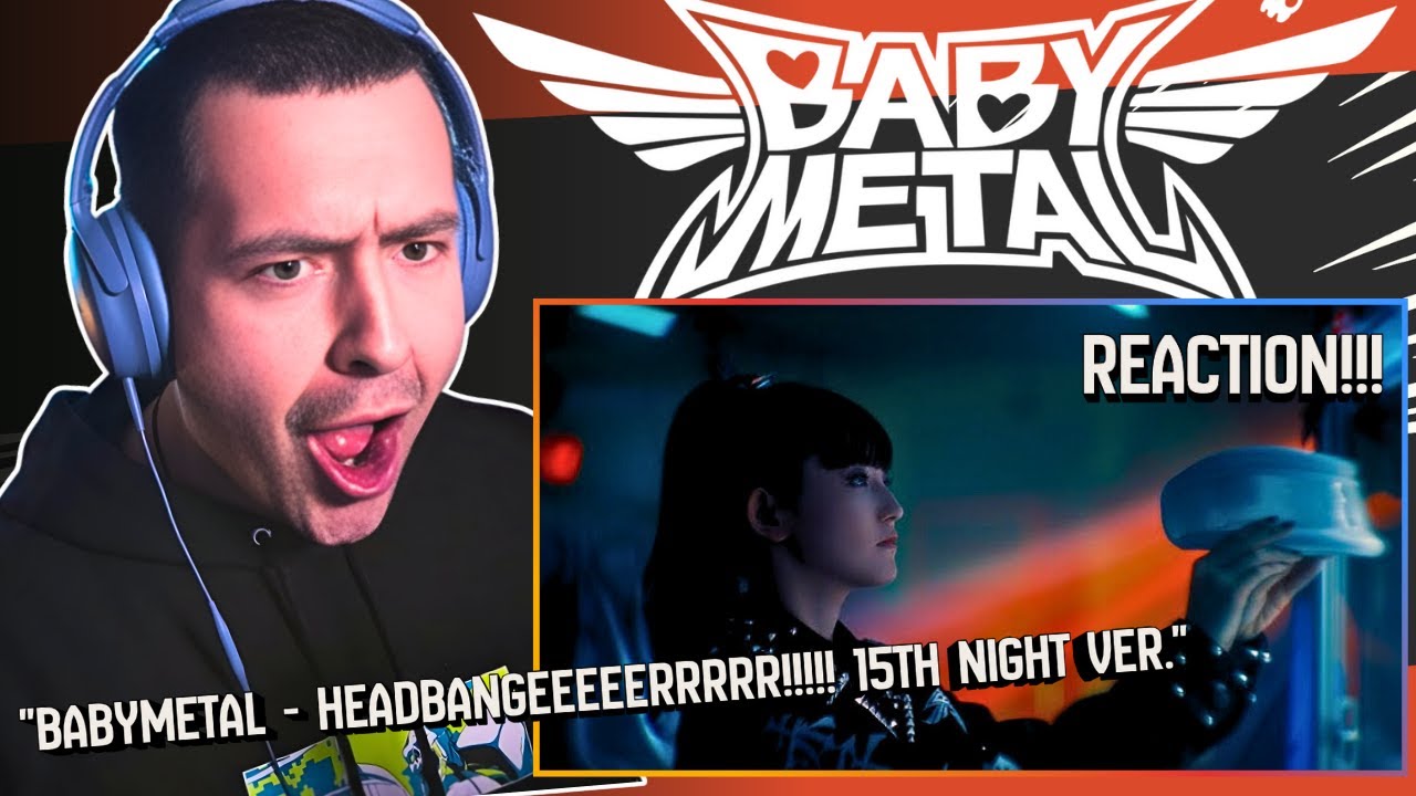 BABYMETAL - HEADBANGER ! ヘドバンギャー！！ 15th Night Ver