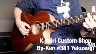 K yairi Custom Shop By Ken #381 Yakusugi Demonstration Picking