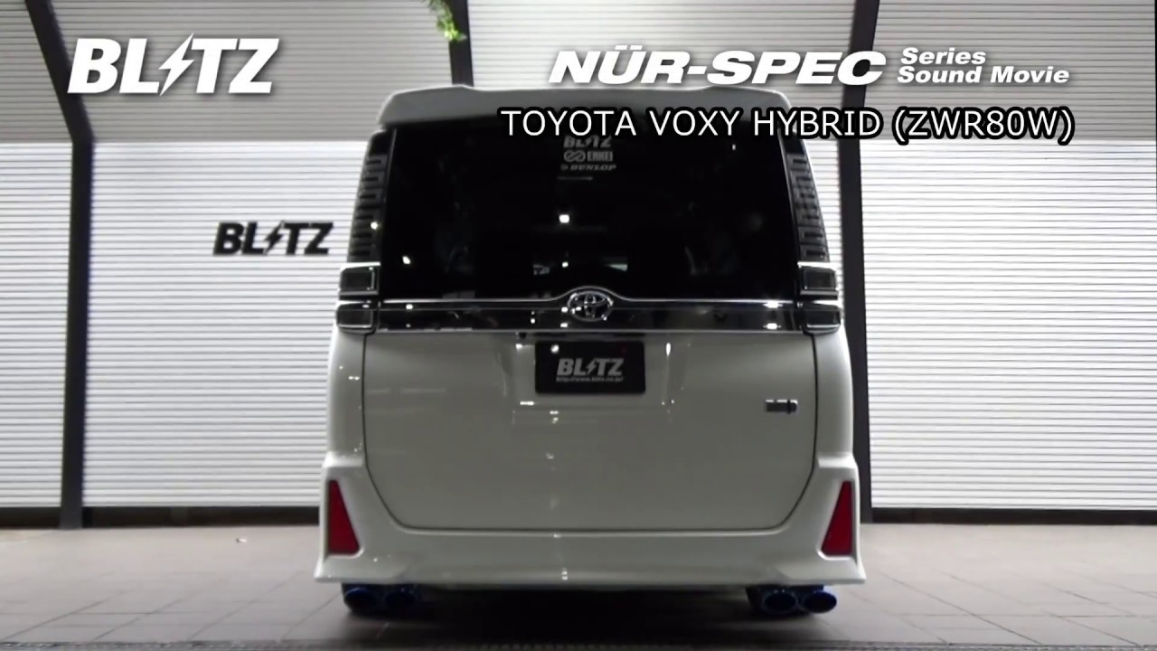 BLITZ / NUR-SPEC VSR ZWR80W TOYOTA VOXY HYBRID EXHAUST SOUND - YouTube